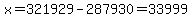 x=321929-287930=33999