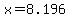 x=8.196