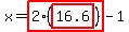 x=highlight_red%28+2%2A%28highlight_red%28+16.6+%29%29+%29-1