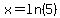 x=ln%285%29