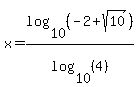 x=log%2810%2C%28-2%2Bsqrt%2810%29%29%29%2Flog%2810%2C%284%29%29