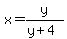 x=y%2F%28y%2B4%29