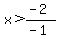 x%3E%28-2%29%2F%28-1%29