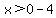 x%3E0-4