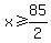 x%3E=85%2F2