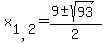 x%5B1%2C2%5D=%289+%2B-+sqrt+%2893+%29%29+%2F+2