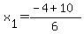 x%5B1%5D=%28-4+%2B++10%29+%2F+6