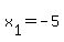 x[1]=-5