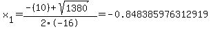 x%5B1%5D+=+%28-%2810%29%2Bsqrt%28+1380+%29%29%2F2%5C-16+=+-0.848385976312919