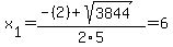 x%5B1%5D+=+%28-%282%29%2Bsqrt%28+3844+%29%29%2F2%5C5+=+6