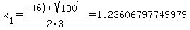 x%5B1%5D+=+%28-%286%29%2Bsqrt%28+180+%29%29%2F2%5C3+=+1.23606797749979
