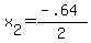 x%5B2%5D=%28-.64+%29+%2F+2