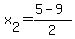 x%5B2%5D=%285+-+9+%29+%2F+2