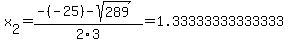 x%5B2%5D+=+%28-%28-25%29-sqrt%28+289+%29%29%2F2%5C3+=+1.33333333333333