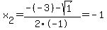 x%5B2%5D+=+%28-%28-3%29-sqrt%28+1+%29%29%2F2%5C-1+=+-1