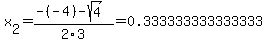 x%5B2%5D+=+%28-%28-4%29-sqrt%28+4+%29%29%2F2%5C3+=+0.333333333333333