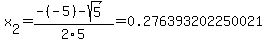 x%5B2%5D+=+%28-%28-5%29-sqrt%28+5+%29%29%2F2%5C5+=+0.276393202250021