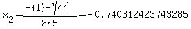 x%5B2%5D+=+%28-%281%29-sqrt%28+41+%29%29%2F2%5C5+=+-0.740312423743285