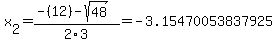 x%5B2%5D+=+%28-%2812%29-sqrt%28+48+%29%29%2F2%5C3+=+-3.15470053837925