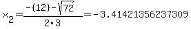 x%5B2%5D+=+%28-%2812%29-sqrt%28+72+%29%29%2F2%5C3+=+-3.41421356237309
