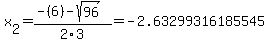x%5B2%5D+=+%28-%286%29-sqrt%28+96+%29%29%2F2%5C3+=+-2.63299316185545