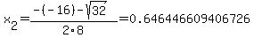 x%5B2%5D+=+%28-%28-16%29-sqrt%28+32+%29%29%2F2%5C8+=+0.646446609406726
