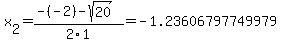 x%5B2%5D+=+%28-%28-2%29-sqrt%28+20+%29%29%2F2%5C1+=+-1.23606797749979