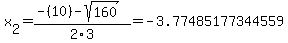 x%5B2%5D+=+%28-%2810%29-sqrt%28+160+%29%29%2F2%5C3+=+-3.77485177344559