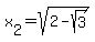 x%5B2%5D=sqrt%282-sqrt%283%29%29