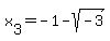 x%5B3%5D=-1-sqrt%28-3%29