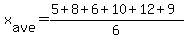 x%5Bave%5D=%285%2B8%2B6%2B10%2B12%2B9%29%2F6