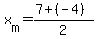 x%5Bm%5D+=+%287+%2B+%28-4%29%29+%2F+2