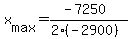 x%5Bmax%5D+=+%28-7250%29+%2F+%282%2A%28-2900%29%29