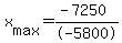 x%5Bmax%5D+=+%28-7250%29+%2F+-5800