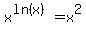 x%5E%28+ln%28+x+%29+%29+=+x%5E2