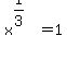 x%5E%281%2F3%29+=+1