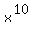 x%5E%2810%29