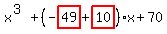 x%5E%283%29%2B%28-highlight_red%28+49+%29%2Bhighlight_red%28+10+%29%29%2Ax%2B70