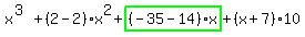 x%5E%283%29%2B%282-2%29%2Ax%5E2%2Bhighlight_green%28+%28-35-14%29%2Ax+%29%2B%28x%2B7%29%2A10