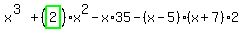 x%5E%283%29%2B%28highlight_green%28+2+%29%29%2Ax%5E2-x%2A35-%28x-5%29%2A%28x%2B7%29%2A2
