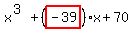 x%5E%283%29%2B%28highlight_red%28+-39+%29%29%2Ax%2B70