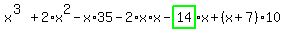 x%5E%283%29%2B2%2Ax%5E2-x%2A35-2%2Ax%2Ax-highlight_green%28+14+%29%2Ax%2B%28x%2B7%29%2A10