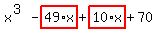 x%5E%283%29-highlight_red%28+49%2Ax+%29%2Bhighlight_red%28+10%2Ax+%29%2B70