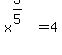 x%5E%283%2F5%29+=+4