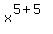 x%5E%285%2B5%29