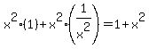 x%5E2%281%29+%2B+x%5E2%281%2Fx%5E2%29=1%2Bx%5E2