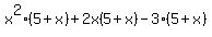 x%5E2%285%2Bx%29%2B2x%285%2Bx%29-3%285%2Bx%29