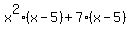 x%5E2%28x-5%29%2B7%28x-5%29