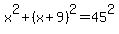 x%5E2%2B%28x%2B9%29%5E2=45%5E2