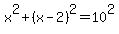 x%5E2%2B%28x-2%29%5E2=10%5E2